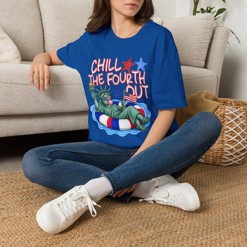 Chill the Fourth Out T-Shirt — Relaxed Statue of Liberty 4th of July Tee